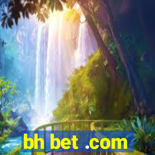 bh bet .com
